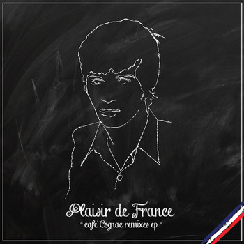 Plaisir de France - Café Cognac Remixes
