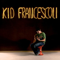 Kid Francescoli - Kid Francescoli