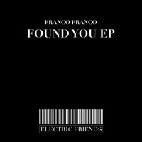 Franco Franco - Found You EP