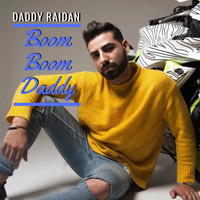 Daddy Raidan - Boom Boom Daddy