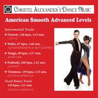 Christel Alexander - Christel Alexander’s Dance Music: American Smooth Advanced Levels