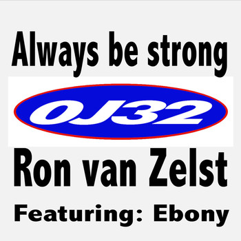 Ron Van Zelst - Always Be Strong