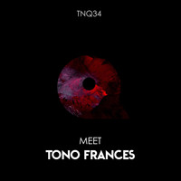 Meet - Tono Frances