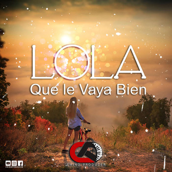 Lola - Que Le Vaya Bien