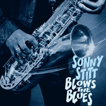Sonny Stitt - Sonny Stitt Blows the Blues