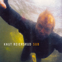 Knut Reiersrud - Sub
