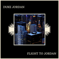 Duke Jordan - Flight To Jordan