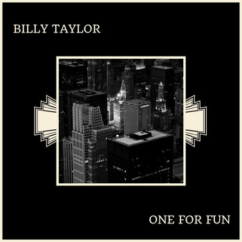 Billy Taylor - One For Fun