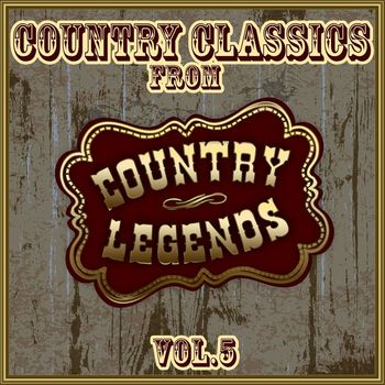 Various Artists - Country Classics from Country Legends, Vol. 5