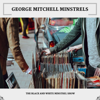 George Mitchell Minstrels - The Black And White Minstrel Show