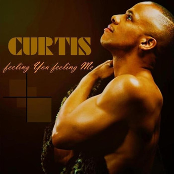 Curtis - Feeling You Feeling Me