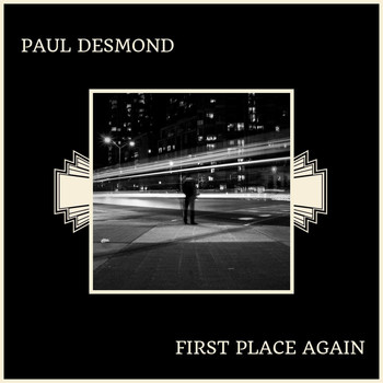 Paul Desmond - First Place Again