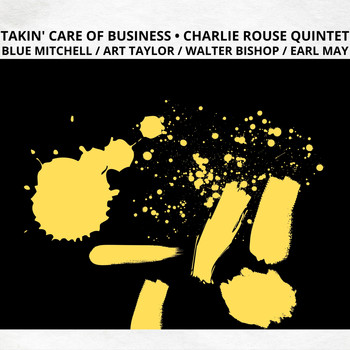 Charlie Rouse Quintet - Takin' Care of Business