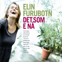 Elin Furubotn - Det Som E Nå