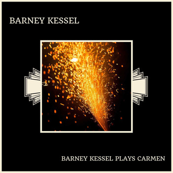Barney Kessel - Barney Kessel Plays Carmen