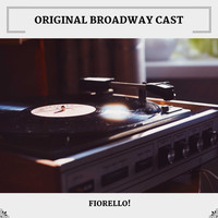 Original Broadway Cast - Fiorello!