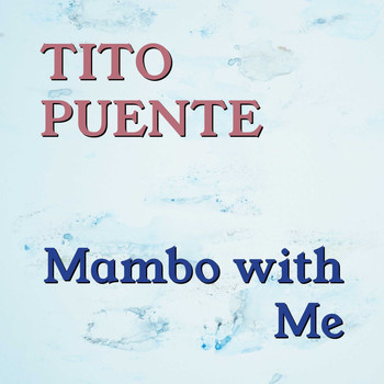 Tito Puente - Mambo With Me