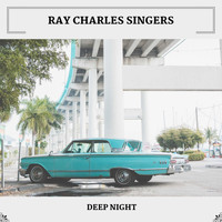 Ray Charles Singers - Deep Night