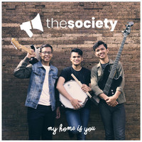 The Society - My Home Is You