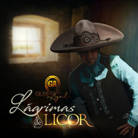 Gilberto Ayala - Lagrimas De Licor