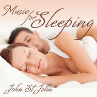 John St. John - Music for Sleeping