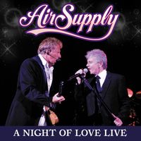 Air Supply - A Night of Love Live