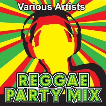 Various Artists - Reggae Party Mix