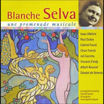 Various Artists - Blanche Selva, une promenade musicale