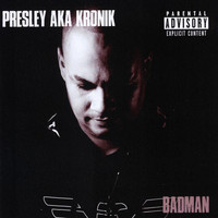Presley - Badman (Explicit)