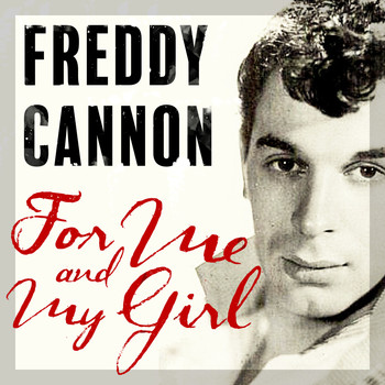 Freddy Cannon - For Me and My Girl