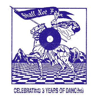 Various Artists - Shall Not Fade - 3 Years of Dancing