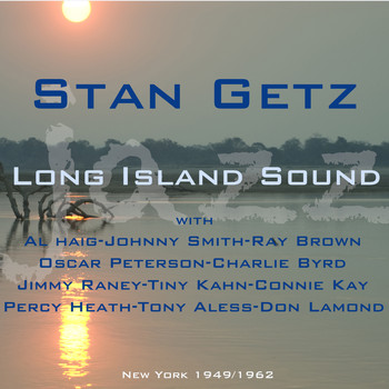 Stan Getz - Long Island Sound