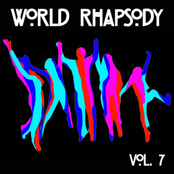 Various Artists - World Rhapsody Vol, 7