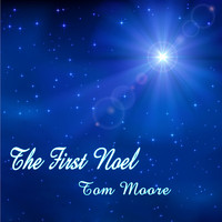 Tom Moore - The First Noel