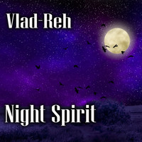 Vlad-Reh - Night Spirit