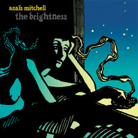 Anaïs Mitchell - The Brightness