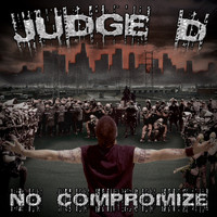 Judge D - No Compromize (Explicit)