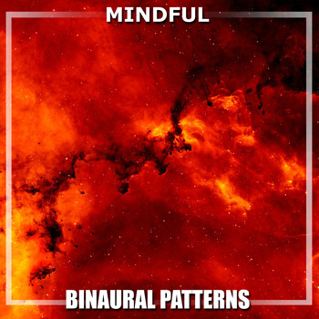 White Noise Babies, Meditation Awareness, White Noise Research - #16 Mindful Binaural Patterns