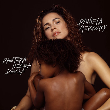 Daniela Mercury - Pantera Negra Deusa