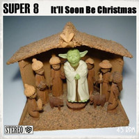 Super 8 - It'll Soon Be Christmas