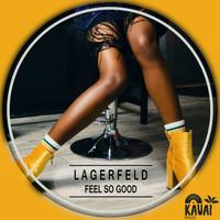 Lagerfeld - Feel So Good