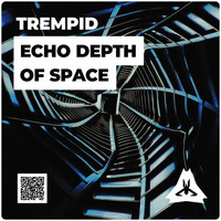 Trempid - Echo Depth Of Space