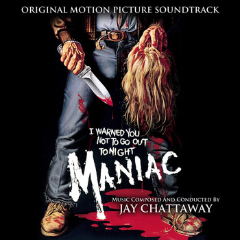 Jay Chattaway - Maniac (Original Motion Picture Soundtrack)