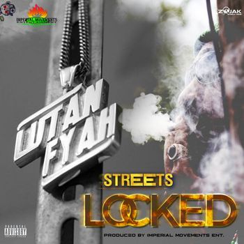 Lutan Fyah - Streets Locked - Single