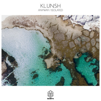 Klunsh - Anyway / Isolated
