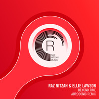 Raz Nitzan & Ellie Lawson - Beyond Time (Aurosonic Remix)