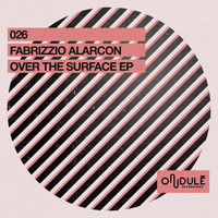 Fabrizzio Alarcon - Over the Surface