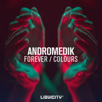 Andromedik - Forever / Colours