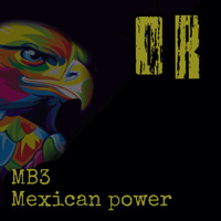 MB3 - Mexican Power