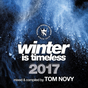 Tom Novy pres. Various Artists - Winter Is Timeless 2017
